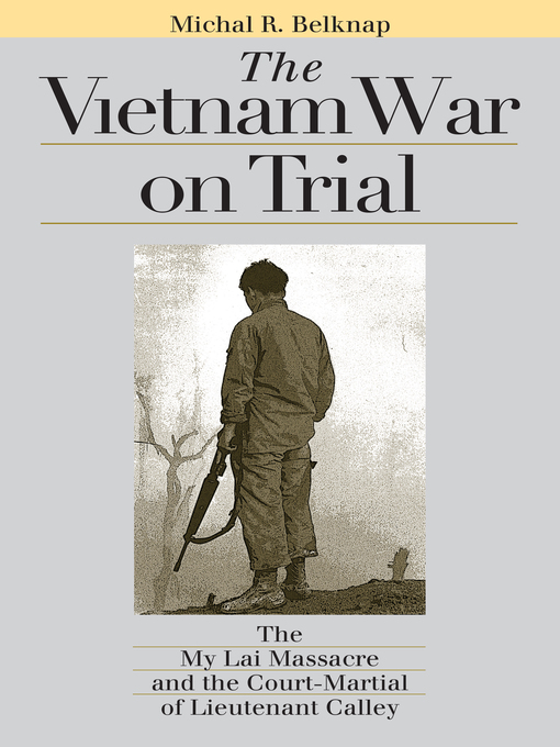 Title details for The Vietnam War on Trial by Michal R. Belknap - Available